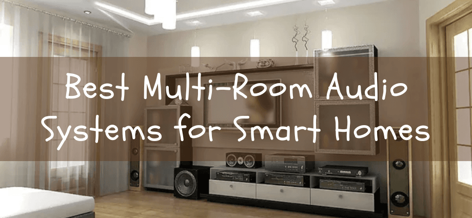 Multi-Room Audio Systems