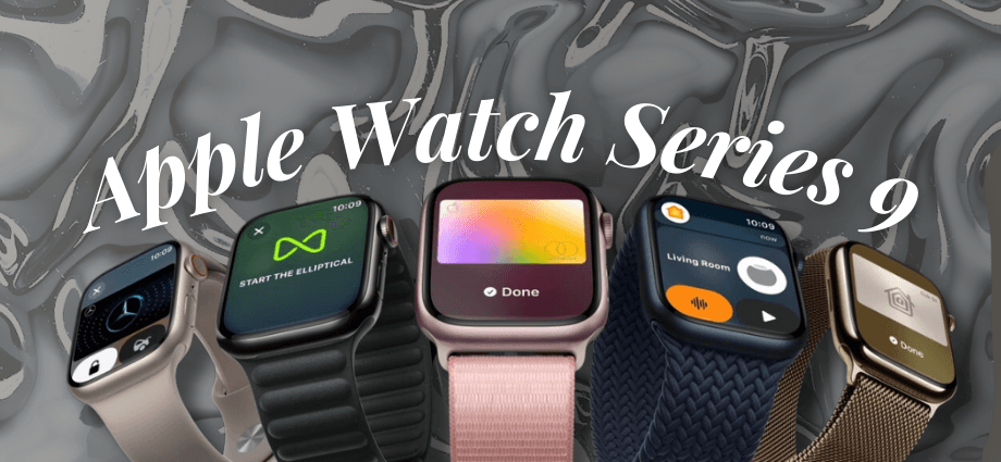 Apple Watch Series 9 Features You Need to Know