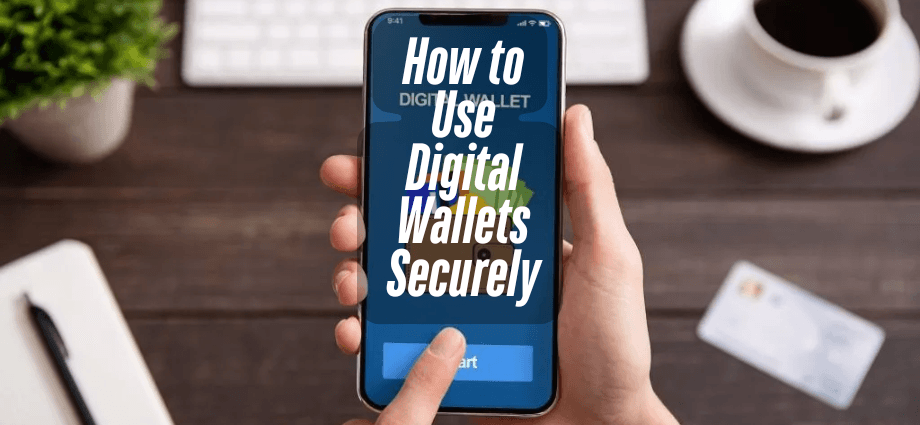 How to Use Digital Wallets Securely image