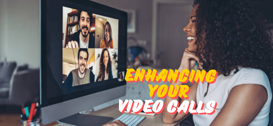 Enhancing Your Video Calls Tips and Tools image
