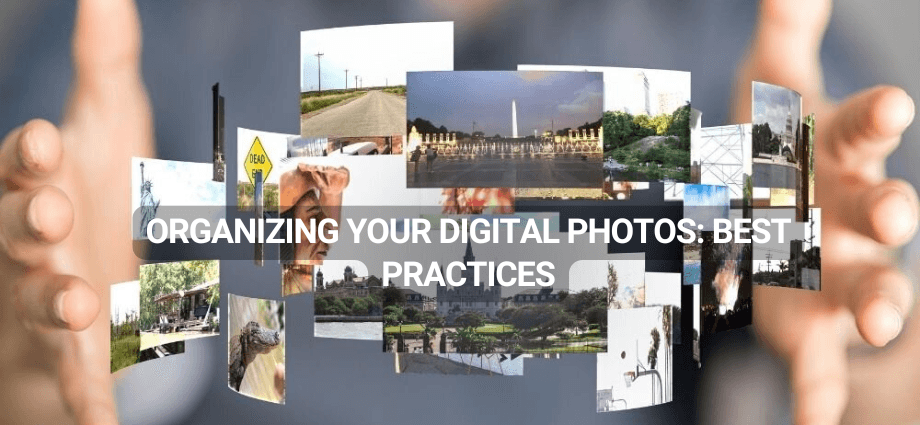 Organizing Your Digital Photos Best Practices image