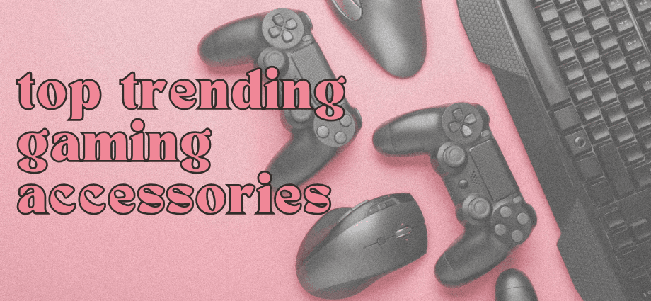 Top Trending Gaming Accessories for Console Owners