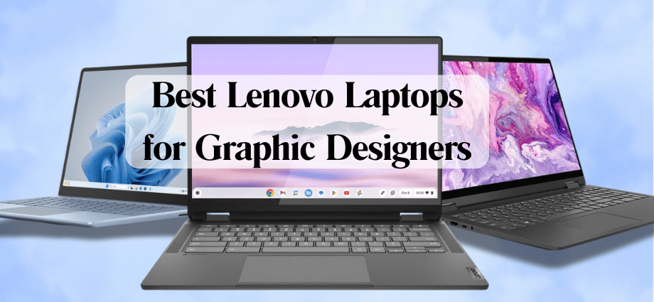 Best Lenovo Laptops for Graphic Designers Image