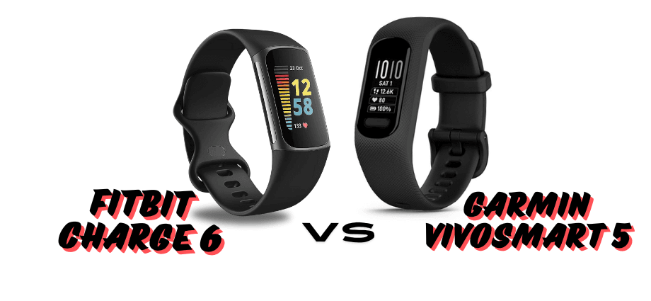 Comparing Fitbit Charge 6 vs Garmin Vivosmart 5