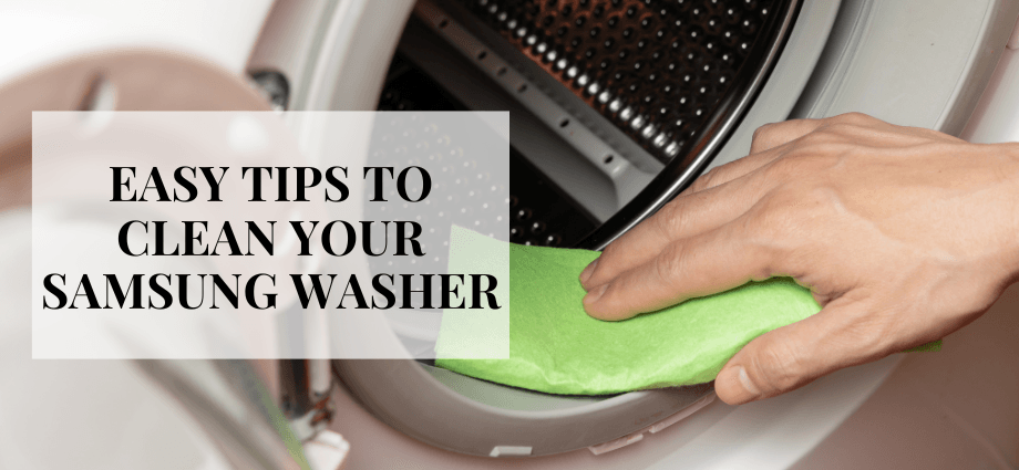 How to Clean and Maintain Samsung Washing Machines